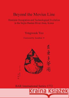 Beyond the Movius Line Yongwook Yoo 9781407302133 British Archaeological Reports Oxford Ltd
