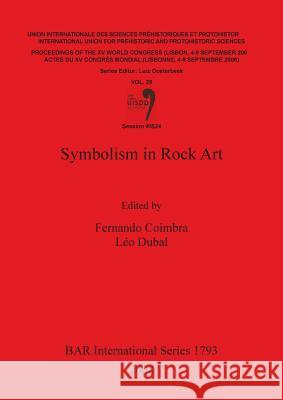 Symbolism in Rock Art Bar Is1793 Fernando Coimbra Leo Dubal 9781407302812