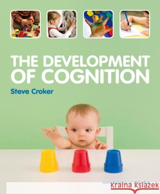 The Development of Cognition Croker 9781408007778