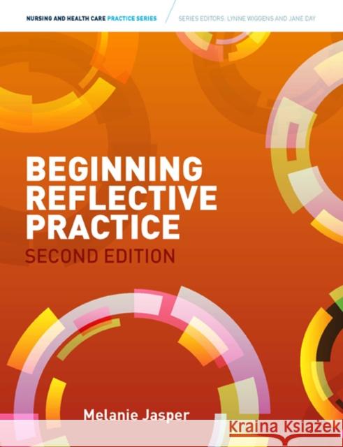 Beginning Reflective Practice Melanie Jasper   9781408074879 Cengage Learning EMEA