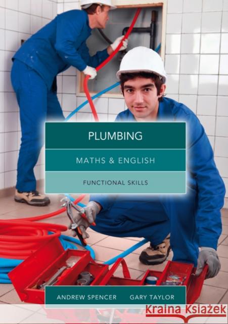 Maths and English for Plumbing : Functional Skills Gary Taylor   9781408083109 Cengage Learning EMEA