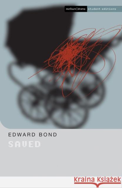 Saved Edward Bond, David Davis 9781408100103 Bloomsbury Publishing PLC