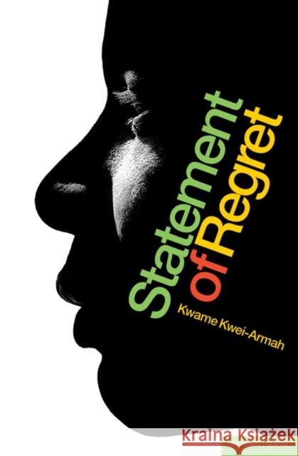 Statement of Regret Kwei-Armah, Kwame 9781408103913 0