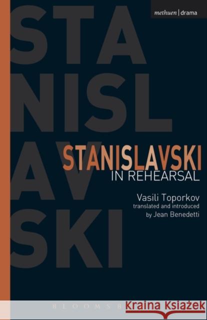 Stanislavski in Rehearsal Toporkov, Vasili 9781408106877