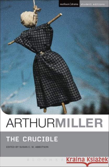 The Crucible Arthur Miller, Susan Abbotson 9781408108390