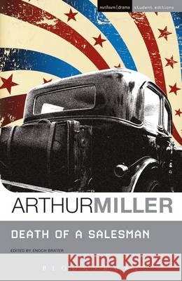 Death of a Salesman Arthur Miller, Prof. Enoch Brater, Prof. Enoch Brater 9781408108413 Bloomsbury Publishing PLC