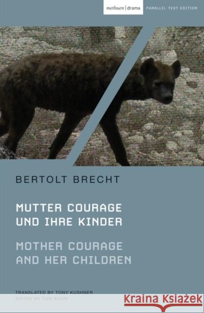 Mother Courage and Her Children: Mutter Courage Und Ihre Kinder Brecht, Bertolt 9781408111512 Bloomsbury Publishing PLC