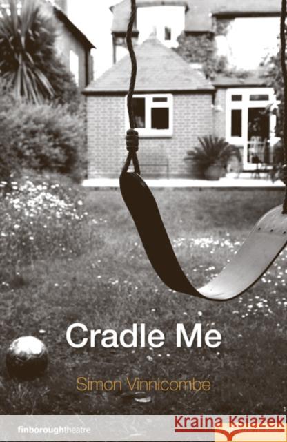 Cradle Me Simon Vinnicombe 9781408112335