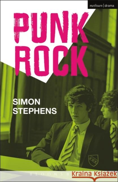 Punk Rock Stephens, Simon 9781408126363 Bloomsbury Publishing PLC