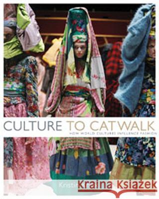 Culture to Catwalk: How World Cultures Influence Fashion Kristin Knox 9781408130711 Bloomsbury Publishing PLC