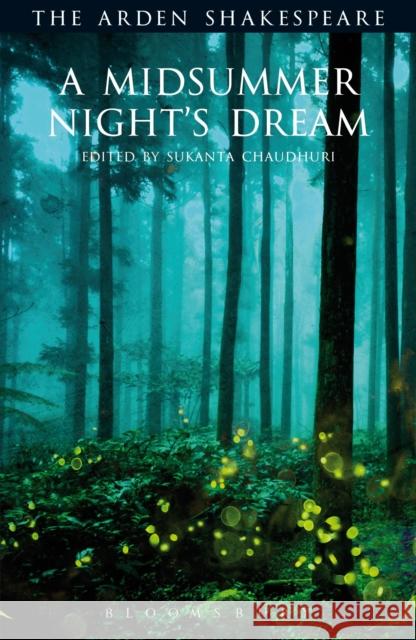 A Midsummer Night's Dream: Third Series Shakespeare, William 9781408133491 Bloomsbury Publishing PLC