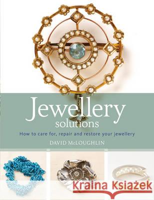 Jewellery Solutions David McLoughlin 9781408134474