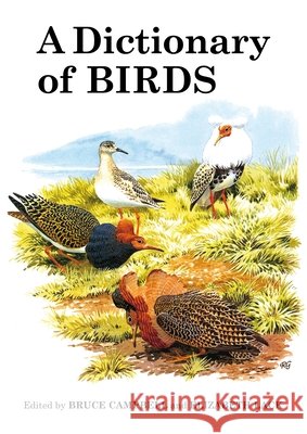 A Dictionary of Birds Bruce Campbell 9781408138403 CHRISTOPHER HELM