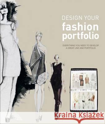 Design Your Fashion Portfolio Steven Faerm 9781408146491 0