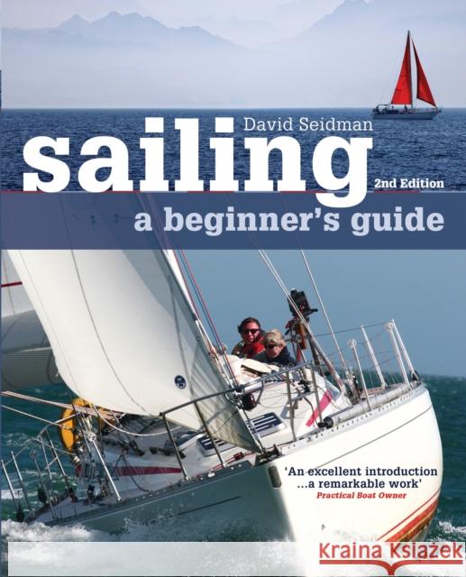 Sailing: A Beginner's Guide David Seidman 9781408153796 0