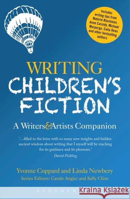 Writing Children's Fiction: A Writers' and Artists' Companion Newbery, Linda 9781408156872
