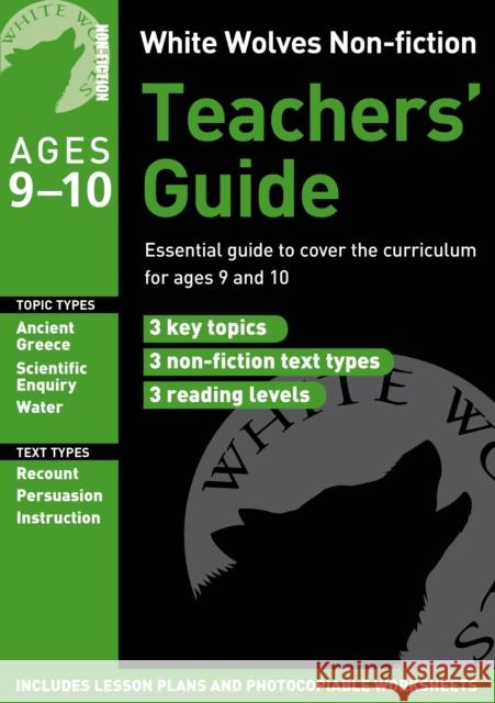 White Wolves Non-Fiction Teachers' Guide Ages 9-10 Gill Matthews 9781408157473 Bloomsbury Publishing PLC