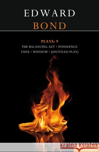 Plays: 9: Innocence/The Balancing Act/Tune/A Window/The Edge Bond, Edward 9781408160633 0