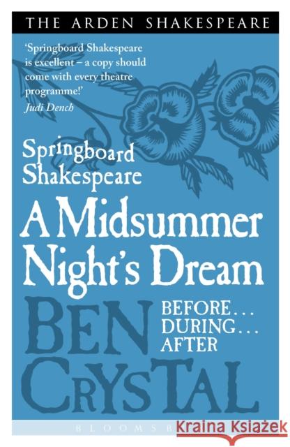 Springboard Shakespeare: A Midsummer Night's Dream Ben Crystal 9781408164631 0