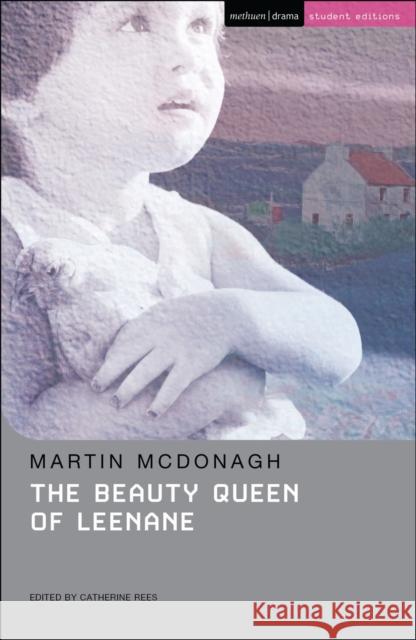 The Beauty Queen of Leenane Martin McDonagh 9781408173831