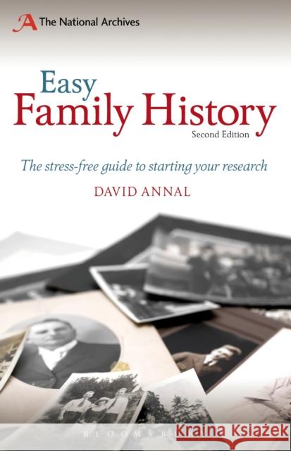 Easy Family History: The Beginner's Guide to Starting Your Research David Annal (Genealogy researcher/author) 9781408175705