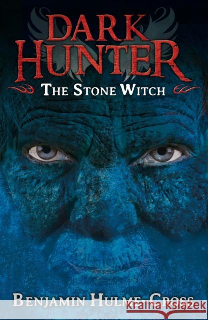 The Stone Witch (Dark Hunter 5) Ben Hulme Cross 9781408180648