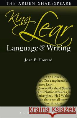 King Lear: Language and Writing Jean Howard 9781408182277