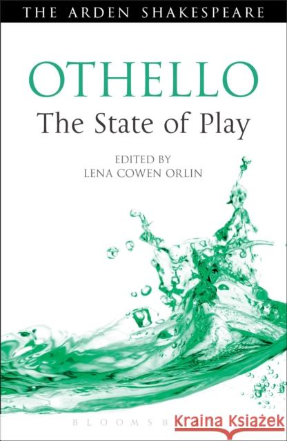 Othello: The State of Play Lena Orlin 9781408184561