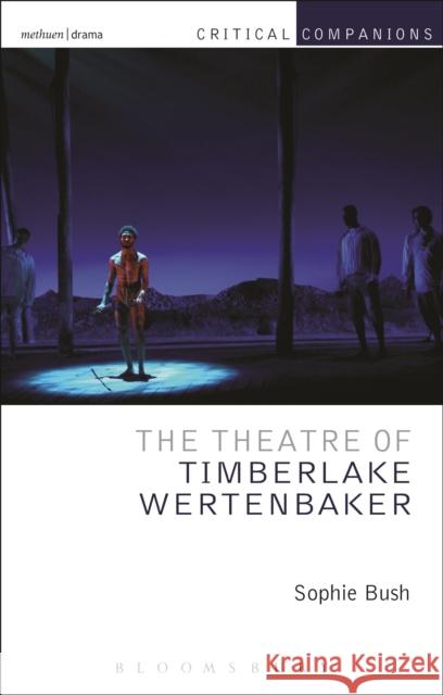 The Theatre of Timberlake Wertenbaker Sophie Bush 9781408184790 0