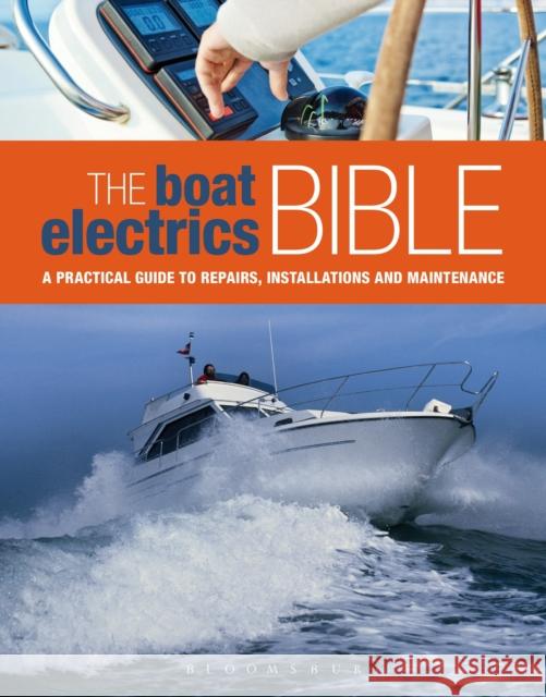 Boat Electrics Bible Andy Johnson 9781408187791