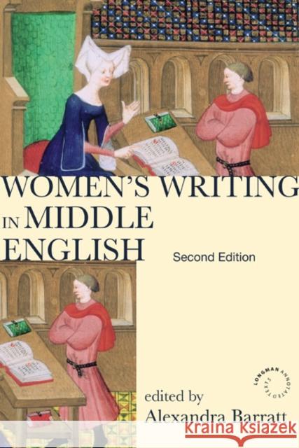 Women's Writing in Middle English: An Annotated Anthology Barratt, Alexandra 9781408204146