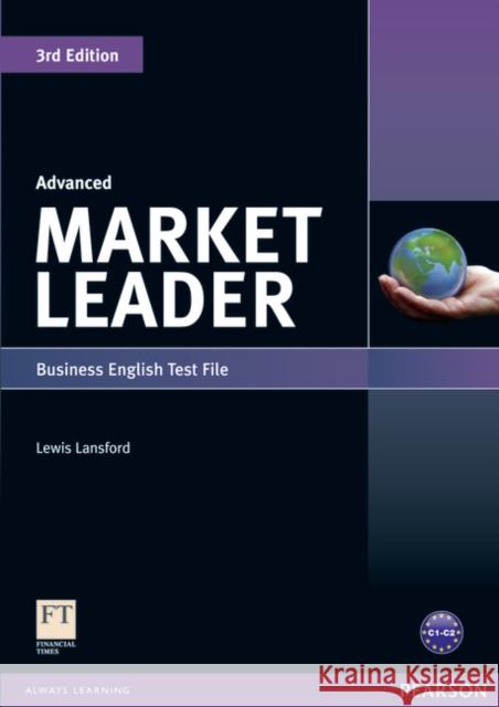 Market Leader 3rd edition Advanced Test File Lewis Lansford 9781408219638