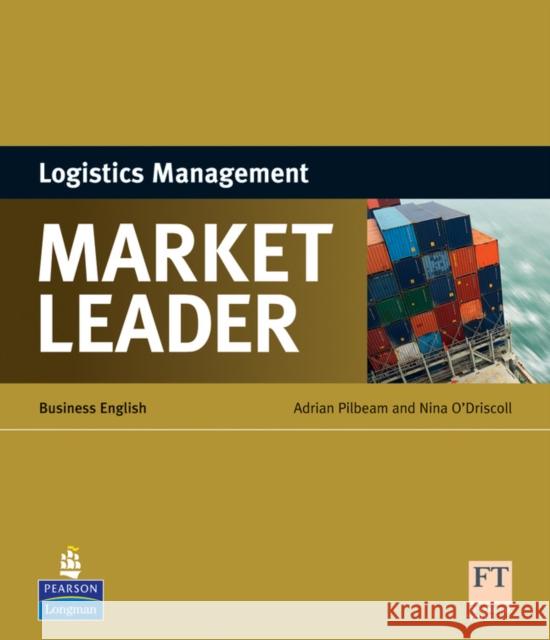 Market Leader ESP Book - Logistics Management Pilbeam Adrian ODriscoll Nina 9781408220061