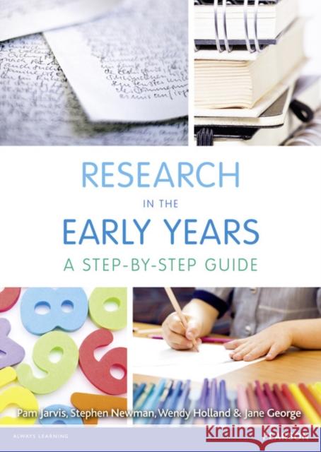 Research in the Early Years: A Step-By-Step Guide Jarvis, Pam 9781408254073 0