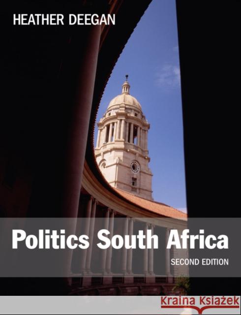 Politics South Africa Heather Deegan 9781408258248 Routledge