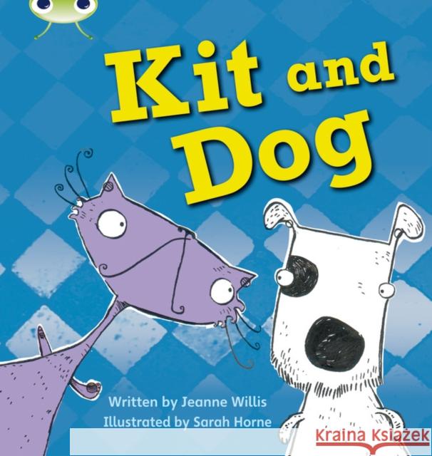 Bug Club Phonics - Phase 2 Unit 3: Kit and Dog Willis, Jeanne 9781408260166 Pearson Education Limited