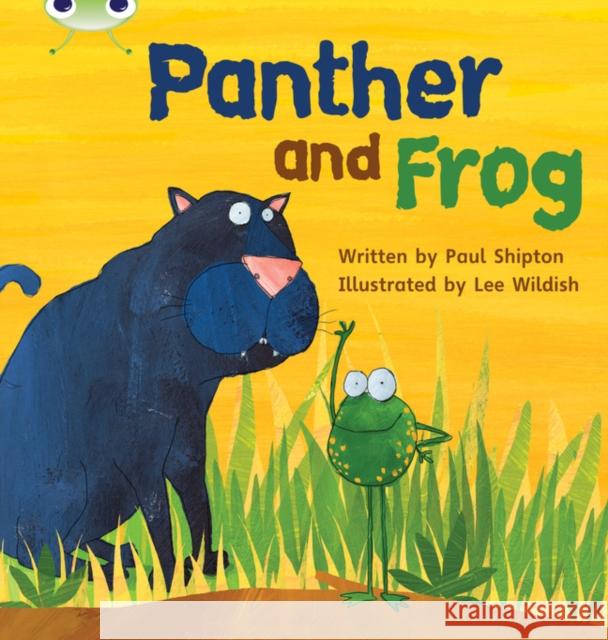 Bug Club Phonics - Phase 3 Unit 11: Panther and Frog Paul Shipton 9781408260500