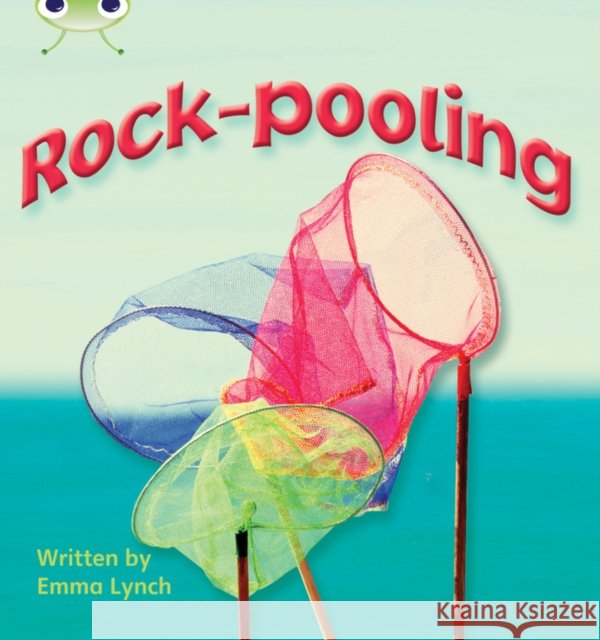 Bug Club Phonics - Phase 3 Unit 9: Rock-pooling Lynch, Emma 9781408260524