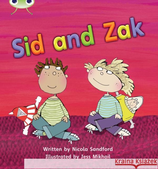 Bug Club Phonics - Phase 3 Unit 7: Sid and Zak Nicola Sandford 9781408260555 Pearson Education Limited