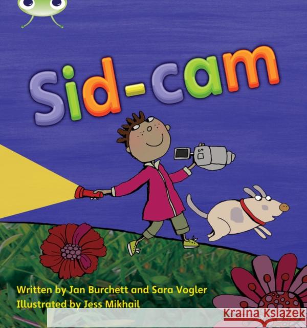 Bug Club Phonics - Phase 3 Unit 10: Sid-Cam Vogler, Sara 9781408260579