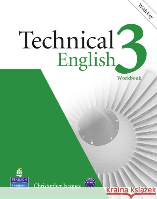 Technical English Level 3 Workbook with Key/Audio CD Pack Christopher Jacques 9781408267981