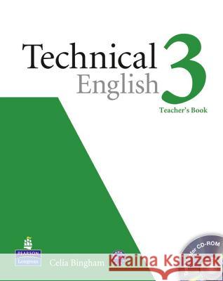 Technical English Level 3 Teacher's Book/Test Master CD-Rom Pack Celia Bingham 9781408268056