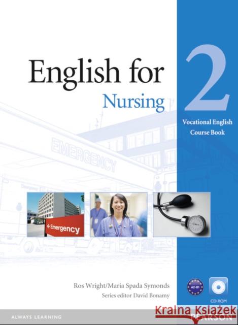 Eng for Nursing L2 CBK/CD-Rom Pk Maria Spada Symonds 9781408269947