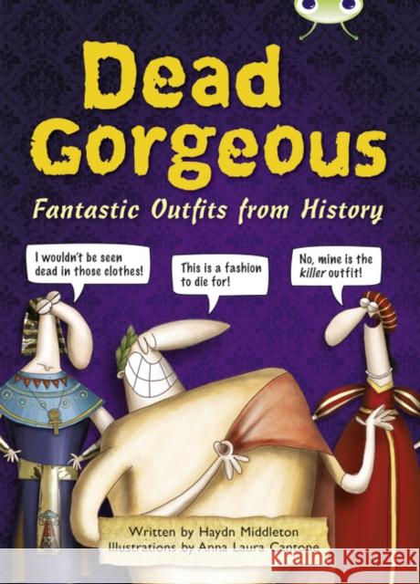 Bug Club Independent Non Fiction Year 3 Brown B Dead Gorgeous Middleton, Haydn 9781408273968 Pearson Education Limited