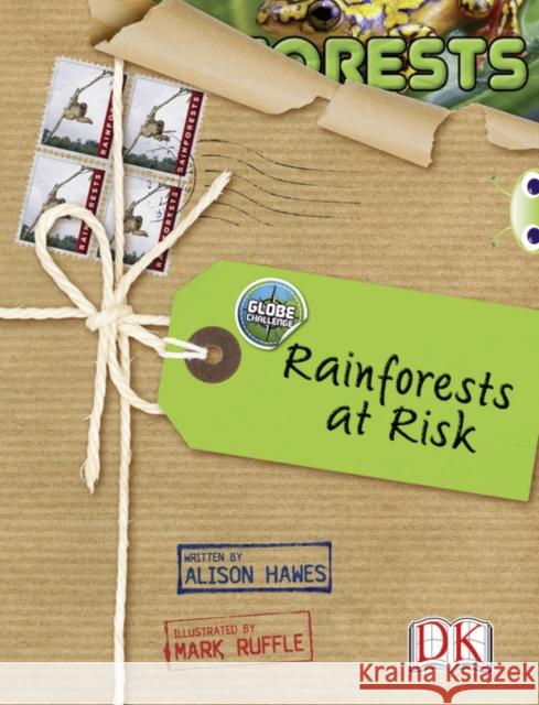 Bug Club NF Red (KS2) A/5C Globe Challenge: Rainforests at Risk Alison Hawes 9781408274170 Pearson Education Limited