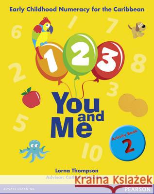 1, 2, 3, You and Me Activity Book 2 Weida Whitbourne 9781408277768