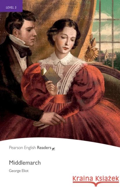 Level 5: Middlemarch George Eliot 9781408291405 Pearson Education Limited