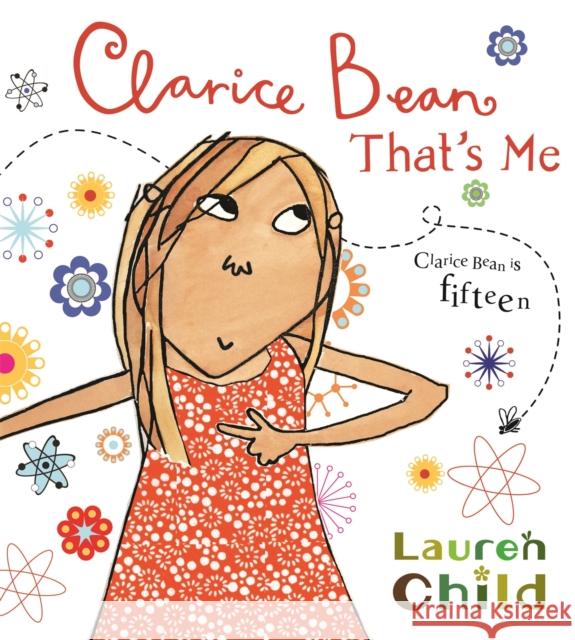 Clarice Bean, That's Me Lauren Child 9781408300046 Hachette Children's Group