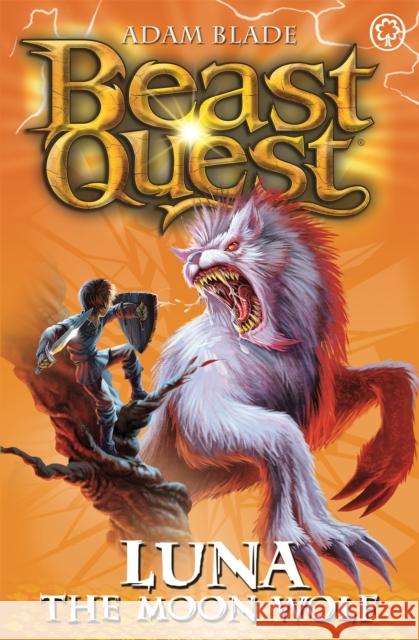 Beast Quest: Luna the Moon Wolf: Series 4 Book 4 Adam Blade 9781408303795 0