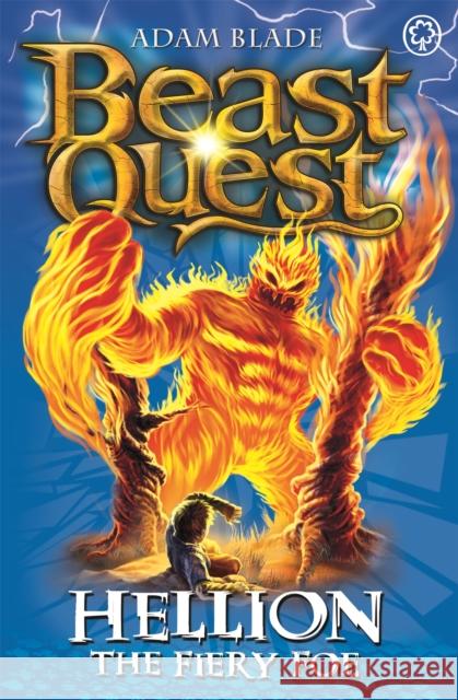 Beast Quest: Hellion the Fiery Foe: Series 7 Book 2 Adam Blade 9781408307304